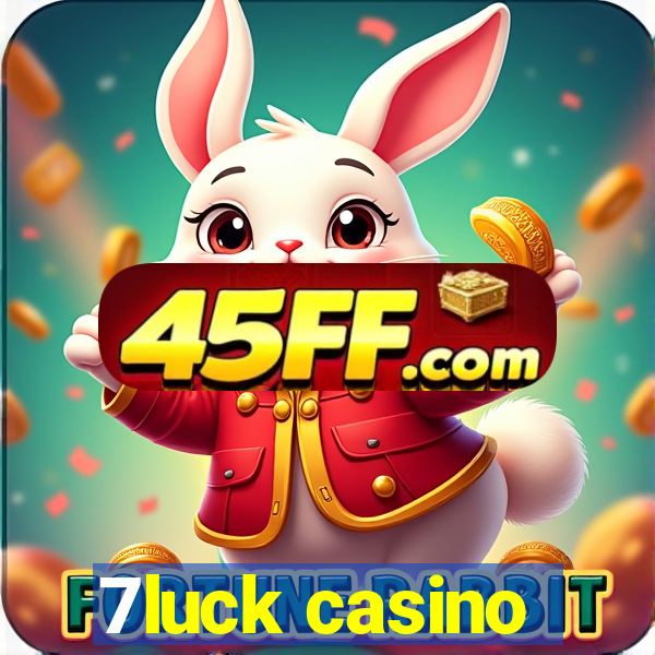 7luck casino